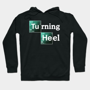 Turning Heel Hoodie